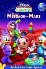 Watch Mickey Mouse Clubhouse: Mickey's Message From Mars Moviesjoy
