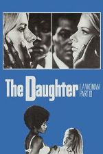 Watch I, a Woman Part III: The Daughter Moviesjoy