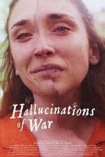 Watch Hallucinations of War Moviesjoy
