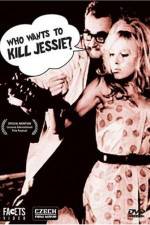 Watch Who Wants to Kill Jessie Moviesjoy