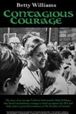 Watch Betty Williams: Contagious Courage Moviesjoy