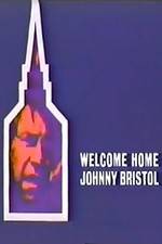 Watch Welcome Home, Johnny Bristol Moviesjoy
