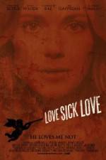 Watch Love Sick Love Moviesjoy