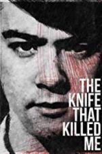 Watch The Knife That Killed Me Moviesjoy