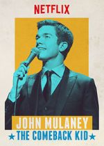 Watch John Mulaney: The Comeback Kid (TV Special 2015) Moviesjoy