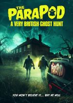 Watch The ParaPod: A Very British Ghost Hunt Moviesjoy