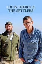 Watch Louis Theroux: The Settlers Moviesjoy