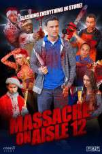 Watch Massacre on Aisle 12 Moviesjoy