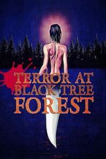 Watch Terror at Black Tree Forest Moviesjoy