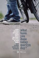 Watch What Have You Done Today Mervyn Day? Moviesjoy