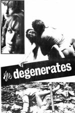 Watch The Degenerates Moviesjoy