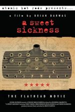 Watch A Sweet Sickness: The Flathead Movie Moviesjoy