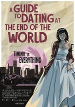 Watch A Guide to Dating at the End of the World Moviesjoy