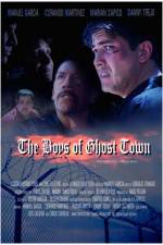 Watch The Boys of Ghost Town Moviesjoy