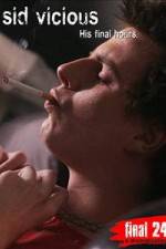 Watch Sid Vicious: His Final Hours Moviesjoy