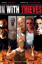 Watch In with Thieves Moviesjoy