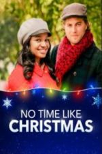 Watch No Time Like Christmas Moviesjoy