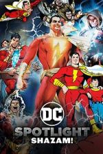Watch DC Spotlight: Shazam Moviesjoy