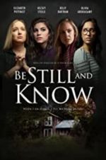 Watch Be Still and Know Moviesjoy
