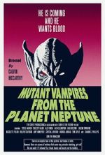 Watch Mutant Vampires from the Planet Neptune Moviesjoy