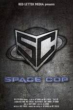 Watch Space Cop Moviesjoy