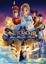 Watch The Nutcracker and the Magic Flute Moviesjoy