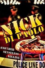 Watch Nick Di Paolo: Another Senseless Killing Moviesjoy