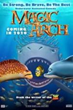 Watch Magic Arch 3D Moviesjoy
