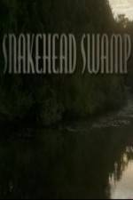 Watch SnakeHead Swamp Moviesjoy