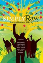 Watch Simply Raw: Reversing Diabetes in 30 Days. Moviesjoy