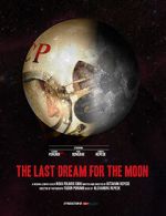 Watch The Last Dream for the Moon (Short 2016) Moviesjoy
