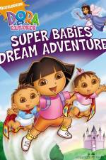 Watch Dora The Explorer: Super Babies' Dream Adventure Moviesjoy