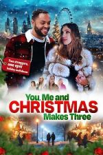 Watch You, Me and Christmas Makes Three Moviesjoy