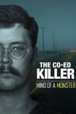 Watch The Co-Ed Killer: Mind of a Monster (TV Special 2021) Moviesjoy