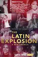 Watch The Latin Explosion: A New America Moviesjoy