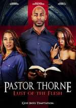 Watch Pastor Thorne: Lust of the Flesh Moviesjoy