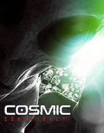 Watch Cosmic Conspiracy Moviesjoy