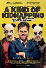 Watch A Kind of Kidnapping Moviesjoy