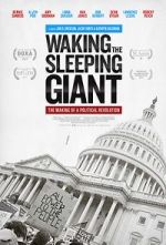 Watch Waking the Sleeping Giant: The Making of a Political Revolution Moviesjoy