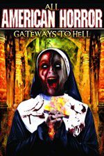 Watch All American Horror: Gateways to Hell Moviesjoy