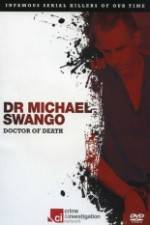 Watch Dr Michael Swango : Doctor of Death Moviesjoy