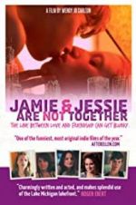 Watch Jamie and Jessie Are Not Together Moviesjoy