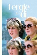 Watch Fergie & Di Moviesjoy