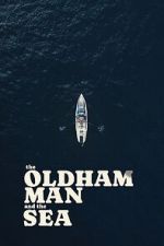 Watch The Oldham Man and the Sea Moviesjoy