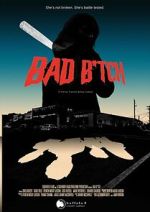 Watch Bad B*tch Moviesjoy