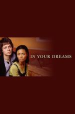 Watch In Your Dreams Moviesjoy