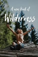 Watch A New Kind of Wilderness Moviesjoy
