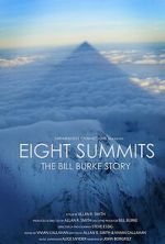 Watch Eight Summits: The Bill Burke Story Moviesjoy