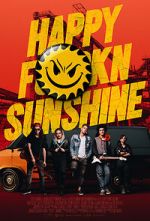 Watch Happy FKN Sunshine Moviesjoy