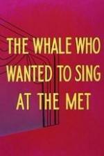 Watch Willie the Operatic Whale Moviesjoy